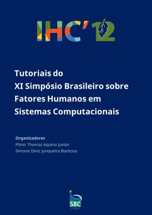 Capa para Tutoriais do XI Simpósio Brasileiro sobre Fatores Humanos em Sistemas Computacionais
