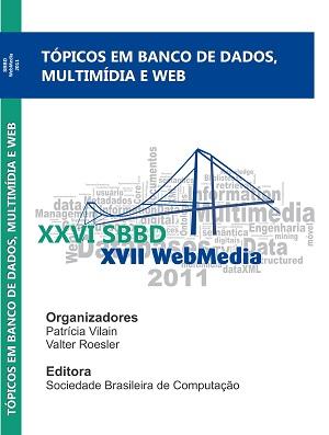 Capa para Tópicos em Banco de Dados, Multimídia e Web: Minicursos do XXVI SBBD e do XVII WebMedia