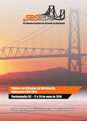 Capa para Tópicos em Sistemas de Informação: Minicursos SBSI 2016